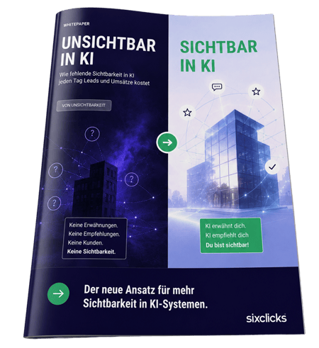 unsichtbar in ki systemen - whitepaper - sixclicks unsichtbar in ki systemen - whitepaper - sixclicks